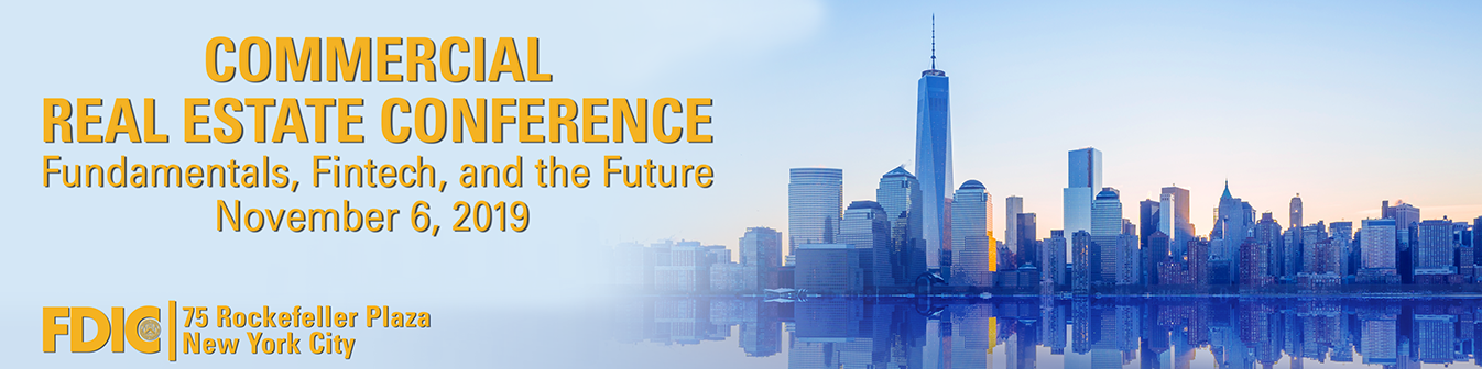 Commercial Real Estate Conference “Fundamentals, Fintech, and the Future” on November 6, 2019, in New York City