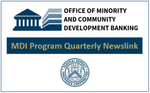 Office of Minority and Community Development Banking - MDI Program Quarterly Newslink